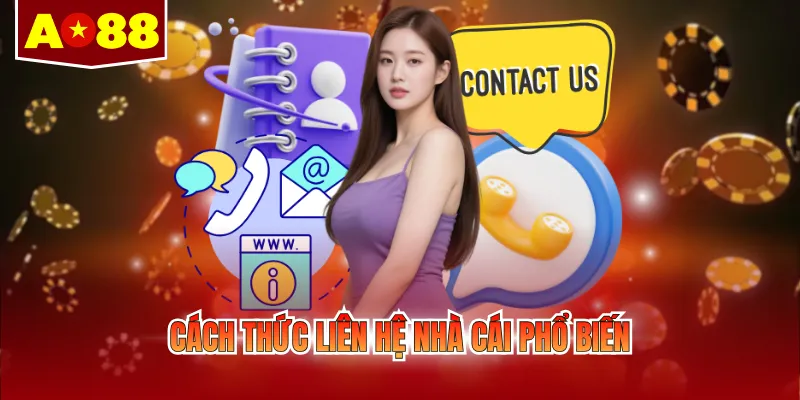 Cách thức liên hệ nhà cái phổ biến