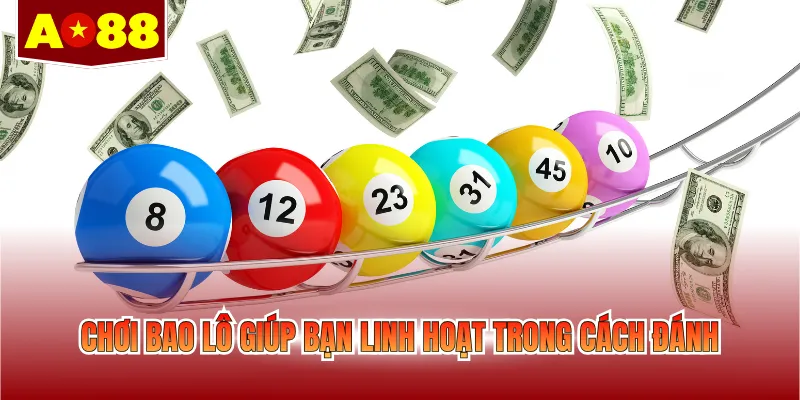 Chơi bao lô giúp bạn linh hoạt trong cách đánh