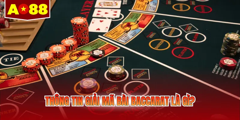 Thông tin giải mã bài Baccarat là gì?